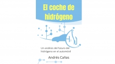 El coche de hidrógeno: Un análisis del futuro del hidrógeno en el automóvil