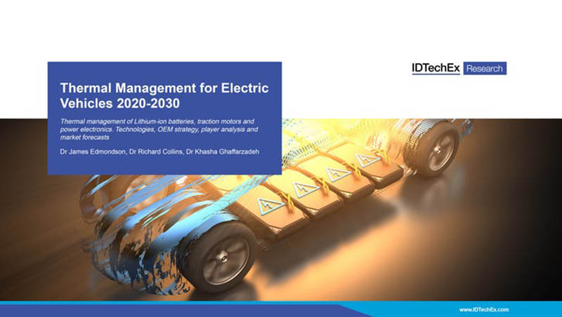 Informe IDTech EX Thermal Management for Electric Vehicles 2020-2030