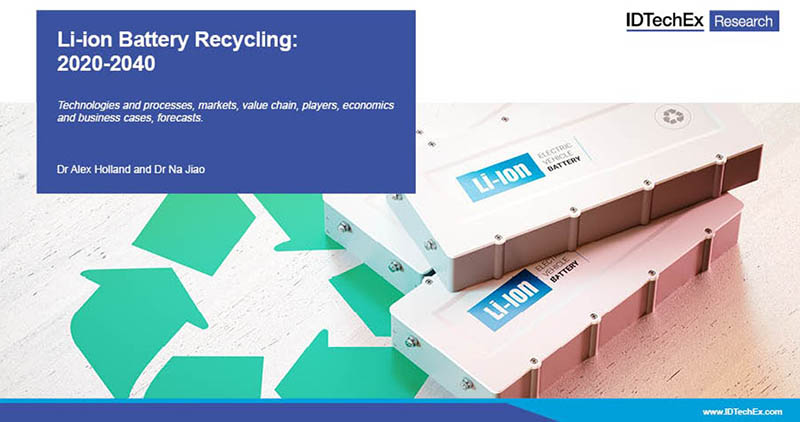 Informe de IdTechEx Li-ion Battery Recycling 2020-2040